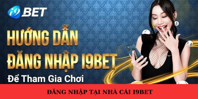 dieu-kien-can-dap-ung-de-dang-nhap-i9bet